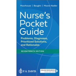 Nurse's Pocket Guide: Problems, Diagnoses, Prioritized Solutions, and Rationales