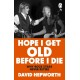 Hope I Get Old Before I Die: Why rock stars never retire