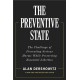 The Preventative State: The Challenge of Predicting and Preventing Cataclysmic Harms without Granting Too much Power to Government