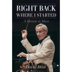 Right Back Where I Started Volume 19: A Memoir in Music