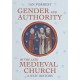 Gender and Authority in the Late Medieval Church: A New History