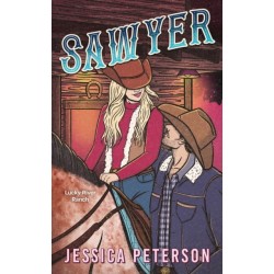 Sawyer: A steamy single-parent, found-family cowboy romance