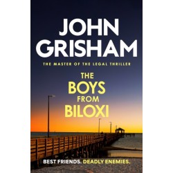The Boys from Biloxi: The thrilling courtroom drama from the number 1 Sunday Times bestselling author