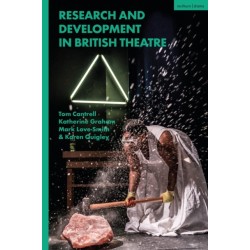 Research and Development in British Theatre