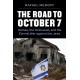 The Road to October 7: Hamas, the Holocaust, and the Eternal War Against the Jews