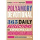 A Polyamory Devotional: 365 Daily Reflections for the Consensually Nonmonogamous