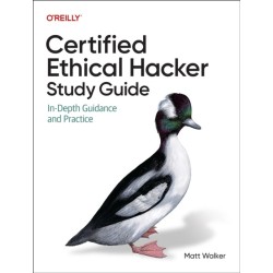 Certified Ethical Hacker (Ceh) Study Guide: In-Depth Guidance and Practice