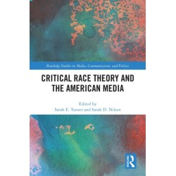 Critical Race Theory and the American Media