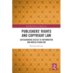 Publishers’ Rights and Copyright Law: Safeguarding Access to Information and Media Pluralism