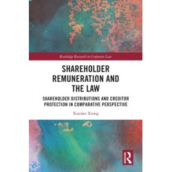 Shareholder Remuneration and the Law: Shareholder Distributions and Creditor Protection in Comparative Perspective