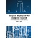 Christian Natural Law and Religious Freedom: A Foundation Based on Love, the True, and the Good