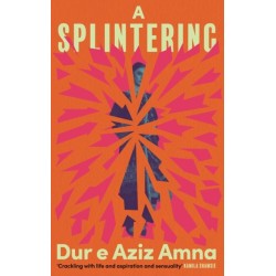 A Splintering: A BBC Radio 2 Book Club Pick