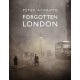 Forgotten London: Exploring the Hidden Life of the City