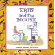 Erin and the Mouse: Read, Write and Play