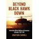 Beyond Black Hawk Down: Intervention, Nation-Building, and Insurgency in Somalia, 1992-1995