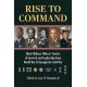 Rise to Command: Black Military Officers' Stories of Survival and Leadership from World War II Through the Cold War