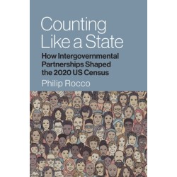 Counting Like a State: How Intergovernmental Partnerships Shaped the 2020 US Census
