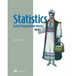Statistics Every Programmer Needs
