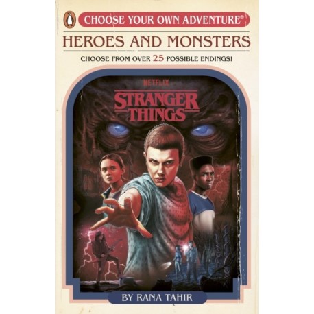 Stranger Things: Heroes and Monsters: Choose Your Own Adventure