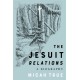 The Jesuit "Relations": A Biography