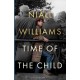 Time of the Child: By the author of Four Letters of Love, now a major film starring Helena Bonham Carter and Pierce Brosnan