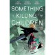 Something is Killing the Children Vol. 9
