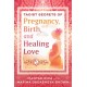Taoist Secrets of Pregnancy, Birth, and Healing Love