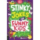 Stinky Jokes for Funny Kids