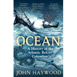 Ocean: A History of the Atlantic Before Columbus