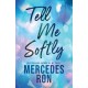 Tell Me Softly: The YA Forbidden Contemporary Romance Sensation (Tell Me Book 1)
