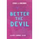 Better the Devil: get ready for queer mayhem in the gritty psychological thriller from the bestselling author of All That's Left in the World