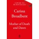 Mother of Death and Dawn