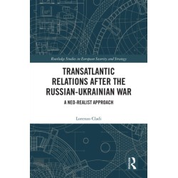 Transatlantic Relations after the Russian-Ukrainian War: A Neo-realist Approach