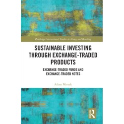 Sustainable Investing Through Exchange-Traded Products: Exchange-Traded Funds and Exchange-Traded Notes