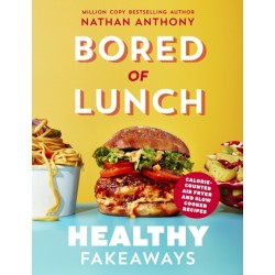 Bored of Lunch: Healthy Fakeaways: Calorie-counted air fryer and slow cooker recipes