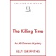 The Killing Time: the second Ali Dawson Mystery from the No 1 bestselling author of the Dr Ruth Galloway Mysteries