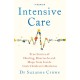 Intensive Care: True Stories of Healing, Heartache and Hope from Inside Irish Children's Medicine