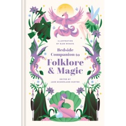 Bedside Companion to Folklore and Magic