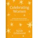 Celebrating Women: Women Writing on Women: Family, Friends, Feminism and Fun