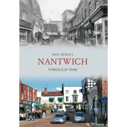 Nantwich Through Time
