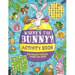 Where’s the Bunny? Activity Book: Egg-cellent puzzles, quizzes and more