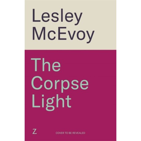The Corpse Light: The gripping 2025 thriller that will dazzle you with twists