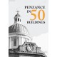 Penzance in 50 Buildings