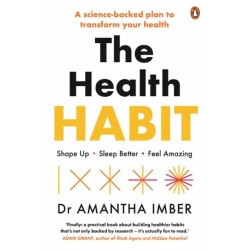 The Health Habit: Shape Up, Sleep Better, Feel Amazing
