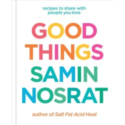 Good Things: Recipes to Share with People You Love