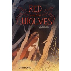 Red and the Wolves: A Graphic Novel