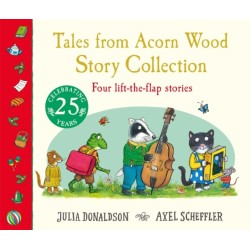 Tales from Acorn Wood: Story Collection: Four lift-the-flap stories