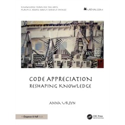 Code Appreciation: Reshaping Knowledge