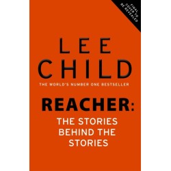 Reacher: The Stories Behind The Stories