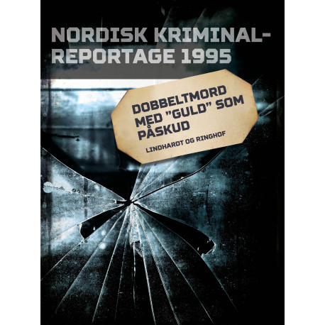 Dobbeltmord med "guld" som påskud